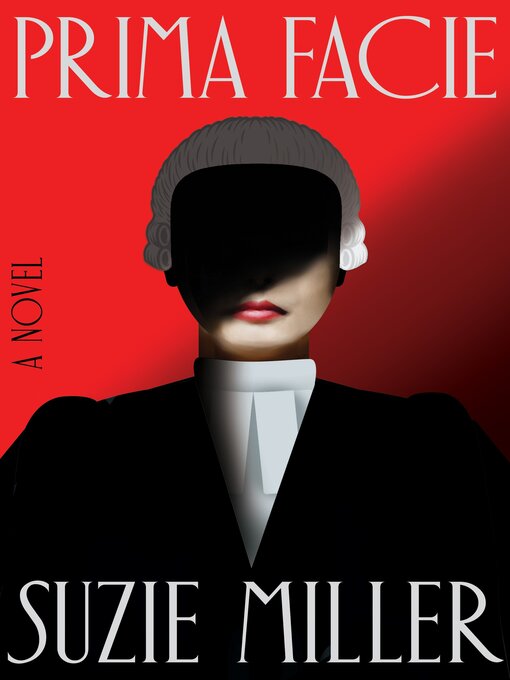 Title details for Prima Facie by Suzie Miller - Wait list